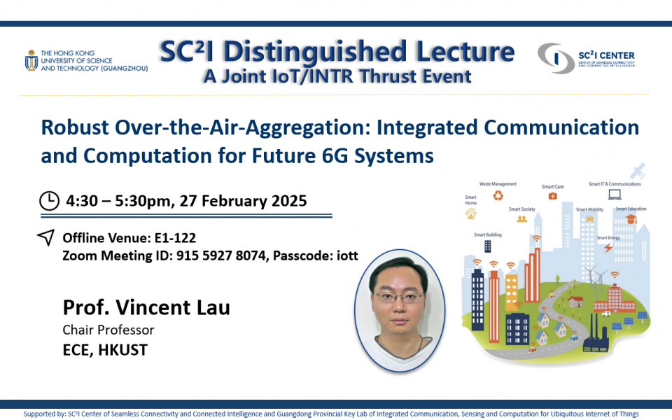 Prof. Vincent Lau delivered the Distinguished Lecture on the topic "Robust Over-the-Air-Aggregation: Integration Communication and Computation for Future 6G Systems